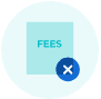 A light blue square labeled FEES with a dark blue circle containing a white X overlapping the lower right corner, all on a pale blue circular background.